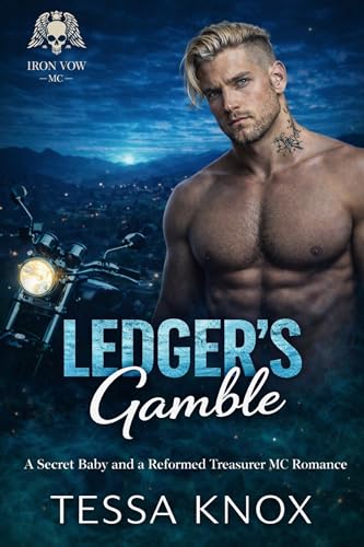 Ledger's Gamble: A Secret Baby and a Reformed Treasurer MC Romance (Iron Vow MC Book 4)
