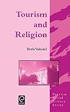 boris industries  Tourism and Religion (Tourism Social Science Series, Band 3)