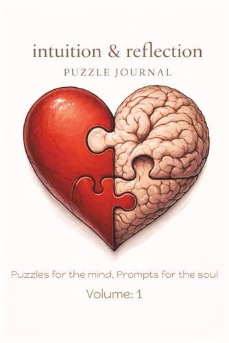intuition & reflection puzzle Journal: Puzzles for the mind, prompts for the soul