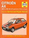  By Anon Citroen AX Petrol & Diesel (87 - 97) Haynes Repair Manual (Haynes Service and Repair Manuals) Hardcover - December 1994