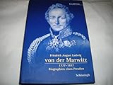 marwitz lüneburg  Friedrich August Ludwig von der Marwitz 1777-1837: Biographien eines Preussen