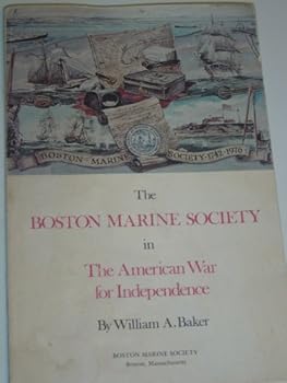 Paperback The Boston Marine Society in the American War for Independence Book