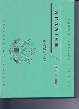 Foreign Service Institute Spanish Basic Course Units 46-55
