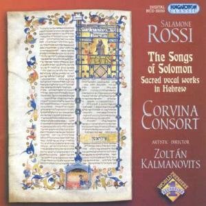 Songs of Solomon [Audio CD] Corvina Consort; Salomone Rossi; Zolt n Kalmanovits and Zoltán Kalmanovits