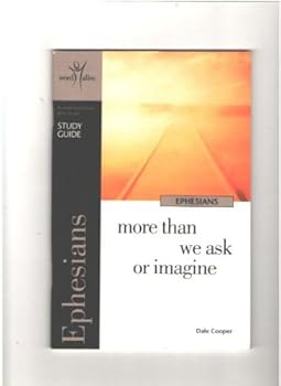 Paperback Ephesians: More Than We Ask or Imagine (Study Guide) Book