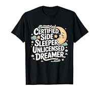 CERIFIED SIDE SLEEPER UNLICENSED DREAMER Random Life Stay Funny Random Design Random Humor Quote Arcastic Funny Quote Weird Funny Graphic Silly Quote Design Quirky Humor Design Meme Funny Design Ironic Humor Quote Witty Funny Saying Playful Graphic A...