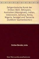 Zeitgenössische Kunst der "Dritten Welt". Äthiopien, Australien (Aborigines), Indien, Indonesien, Jamaica, Kenia, Nigeria, Senegal und Tanzania 3770126653 Book Cover
