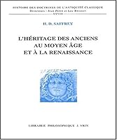 L'Heritage Des Anciens Au Moyen Age Et a la Renaissance 2711615960 Book Cover