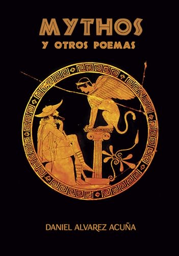 Mythos : y otros poemas (Spanish Edition)