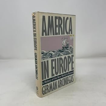 America in Europe: A History of the New World in Reverse