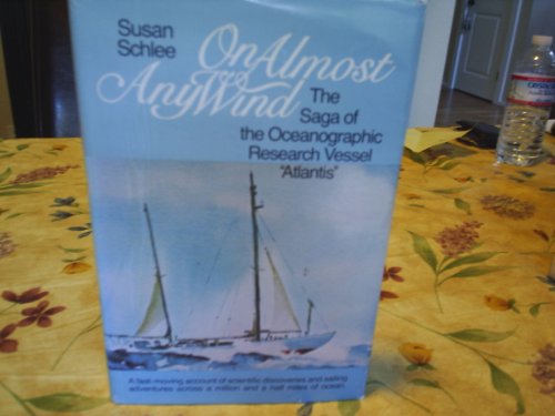 On Almost Any Wind the Saga of the Oceanographic Research Vessel "Atlantis"