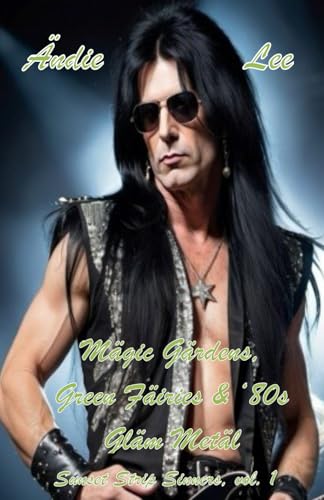 Magic Gardens, Green Fairies, and '80s Glam Metal (Sunset Strip Sinners)
