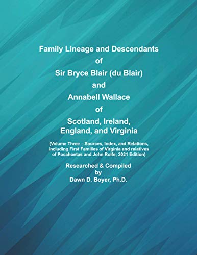 Family Lineage and Descendants of Sir Bryce Blair (du Blair) and Annabell Wallace of Scotland, Irela