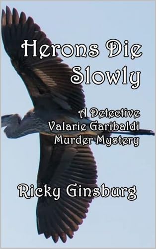 Herons Die Slowly (English Edition)