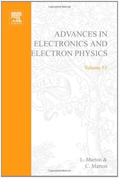 Hardcover Advances in Electronics and Electron Physics. VOLUME 53 Book