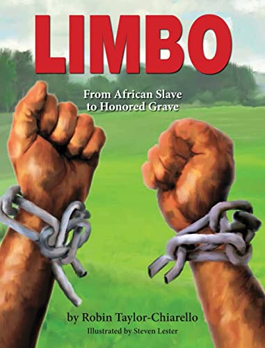 Limbo, From African Slave to Honored Grave 161483380X Book Cover