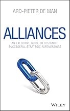 Alliances: An Executive Guide to Designing Successful Strategic Partnerships