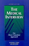 The Medical Interview: The Three-Function Approach