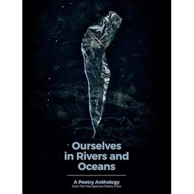 Ourselves in Rivers and Oceans