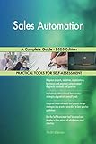 Sales Automation A Complete Guide - 2020 Edition