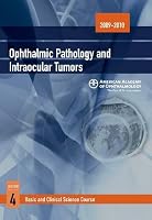 2009 2010 Basic And Clinical Science Course (Bcsc) Section 4: Ophthalmic Pathology And Intraocular Tumors 1560559683 Book Cover