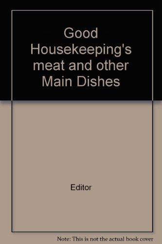 Good Housekeeping's meat and other Main Dishes B004QQ804W Book Cover