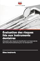 Évaluation des risques liés aux instruments dentaires (French Edition) 6200844062 Book Cover