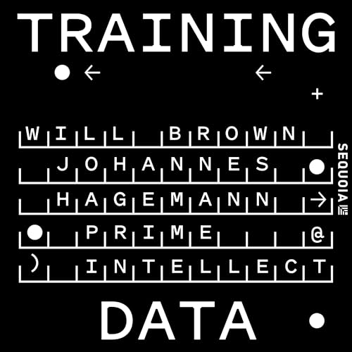 Building the GitHub for RL Environments: Prime Intellect's Will Brown & Johannes Hagemann
