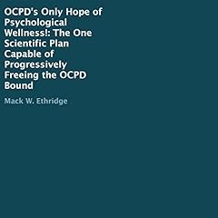 OCPD's Only Hope of Psychological Wellness Audiolibro Por Mack W. Ethridge arte de portada