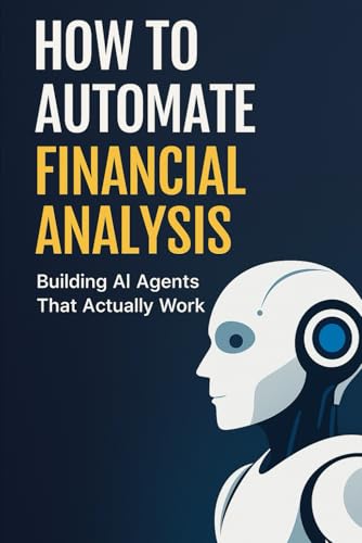 How to Use AI in Financial Analysis: Building AI Agents That Actually Work