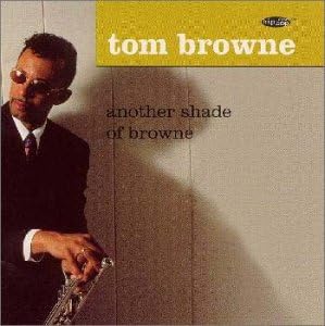 TOM BROWNE - Another Shade Of Browne - CD