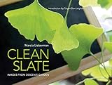 Clean Slate: Images from Dogens Garden