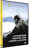 La mystérieuse histoire d'Otzi, la momie des glaces