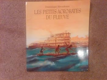 Paperback Les petits acrobates du fleuve [French] Book