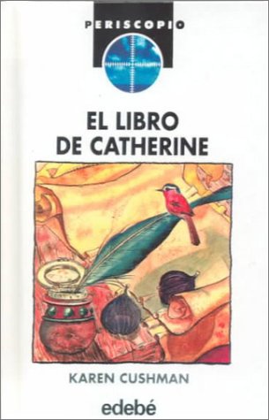 Libro de Catherine (Catherine, Called Birdy) [Spanish] 0606160892 Book Cover