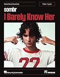Sombr - I Barely Know Her: Sheet Music Essentials for Piano + Lyrics