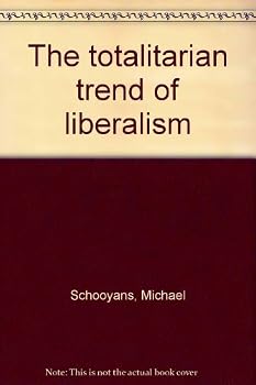 Paperback The totalitarian trend of liberalism Book