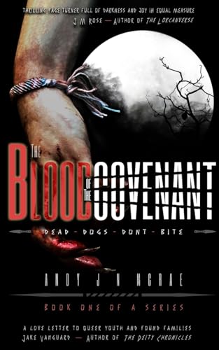 The Blood of The Covenant: Dead Dogs Don't Bite: 1 (The Aconite Chronicles)