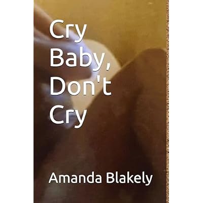 Cry Baby, Don't Cry