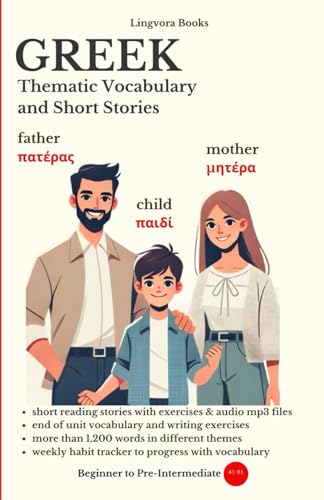 Greek: Thematic Vocabulary And Short Stories (With Audio Track): Mastering Words And Reading For Confident Communication (Greek Language Course - Voca