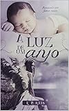  A Luz de um Anjo: Conto (Portuguese Edition)