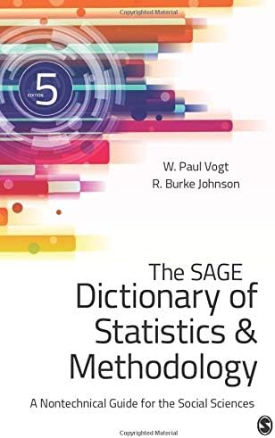 The SAGE Dictionary of Statistics & Methodology: A Nontechnical Guide for the Social Sciences