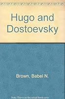 Hugo and Dostoevsky 0882332686 Book Cover