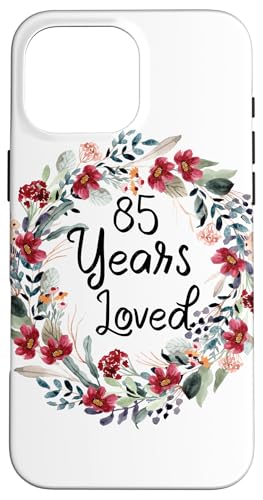 Floral 85 Years Loved 85th Birthday 85 Year Old Men Women �X�}�z�P�[�X iPhone 16 Pro Max �p