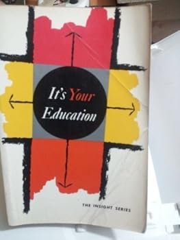 Paperback It's Your Education Revised Edition Book