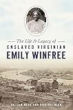 reformationstag berlin  Life & Legacy of Enslaved Virginian Emily Winfree, The (American Heritage) (English Edition)