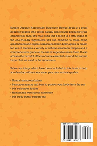 Simple Organic Homemade Sunscreen Recipe Book: Easy Sunscreen Recipes That Will Keep Your Skin Healt