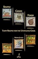 Simple Good Food 1505704235 Book Cover
