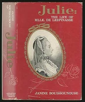 Julie: The Life of Mademoiselle De Lespinasse