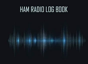 Ham Radio Log Book : Notebook for Amateur Radio Operators: Handy Logging Sheets to Keep Your Notes Organized in One Place: Black and Blue Digital Design